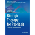 Biologic Therapy for Psoriasis: Cutting Edge Treatment Principles