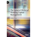 The General Model of Working Capital Management