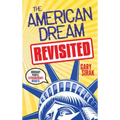 The American Dream, Revisited: Ordinary People, Extraordinary Results