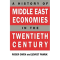 A History of Middle East Economies in the Twentieth Century