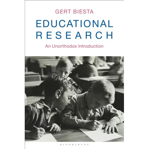 Educational Research: An Unorthodox Introduction