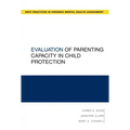 Evaluation of Parenting Capacity in Child Protection