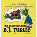 The Many Houses of B.J. Turtle
