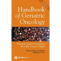 Handbook of Geriatric Oncology: Practical Guide to Caring for the Older Cancer Patient