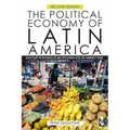 The Political Economy of Latin America: Reflections on Neoliberalism and Development after the Commodity Boom