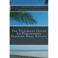 The Ultimate Guide to Purchasing Florida Real Estate