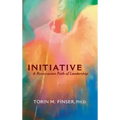 Initiative: A Rosicrucian Path of Leadership