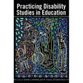 Practicing Disability Studies in Education: Acting Toward Social Change