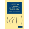 The Native Tribes of South-East Australia