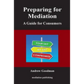 Preparing for Mediation: A Guide for Consumers