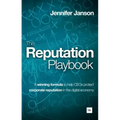 The Reputation Playbook: A Winning Formula to Help Ceos Protect Corporate Reputation in the Digital Economy