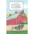 Up the Hayloft Ladder: An Autobiography