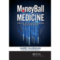 Moneyball Medicine: Thriving in the New Data-Driven Healthcare Market