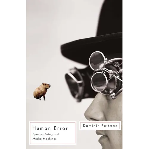 Human Error: Species-Being and Media Machines