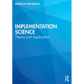 Implementation Science: Theory and Application