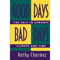 Good Days, Bad Days: The Self in Chronic Illness and Time