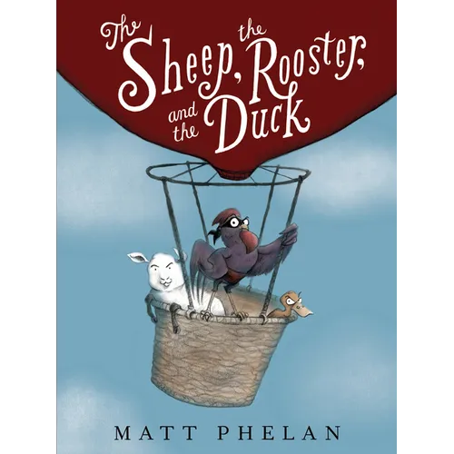 The Sheep, the Rooster, and the Duck