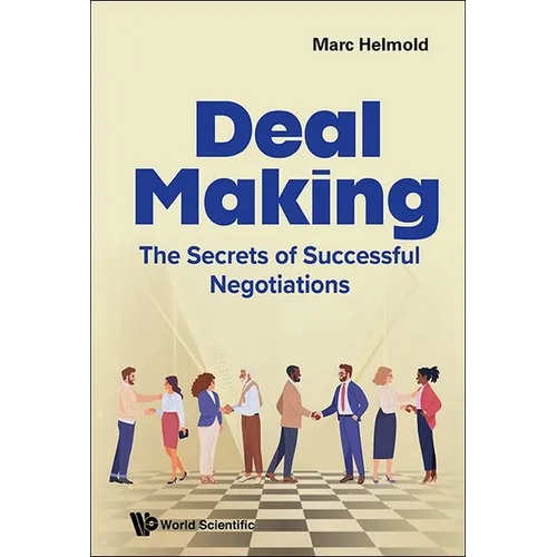Deal Making: The Secrets of Successful Negotiations