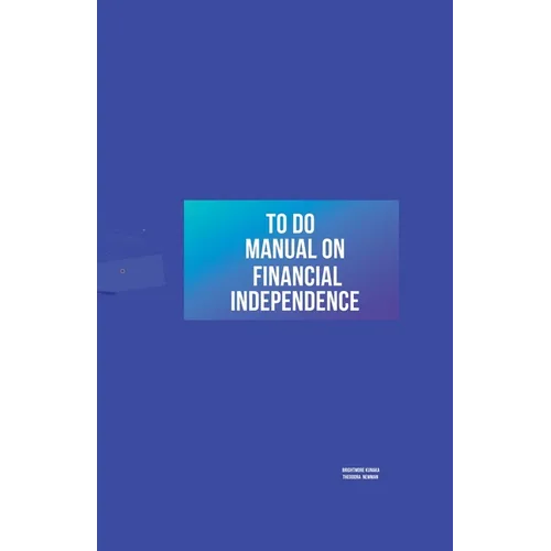 To Do Manual On Financial Independence