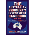 The Australian Property Investment Handbook 2018/19: The 7 steps you must follow every time you purchase an investment property