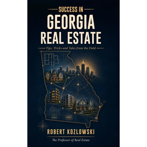 Success in Georgia Real Estate: Tips, Tricks, and Tales from the Field