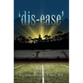 'dis-ease'