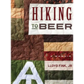 Hiking to Beer: A Memoir