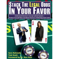 Stack the Legal Odds in Your Favor: Understand America's Corrupt Judicial System-Protect Yourself Now and Boost Chances of Winning Cases Later