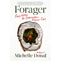 Forager: Field Notes for Surviving a Family Cult: A Memoir