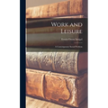 Work and Leisure; a Contemporary Social Problem