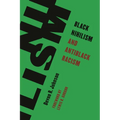 Black Nihilism and Antiblack Racism