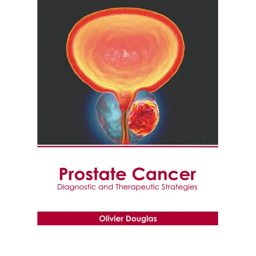 Prostate Cancer: Diagnostic and Therapeutic Strategies