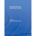 The Qur'an in Its Historical Context