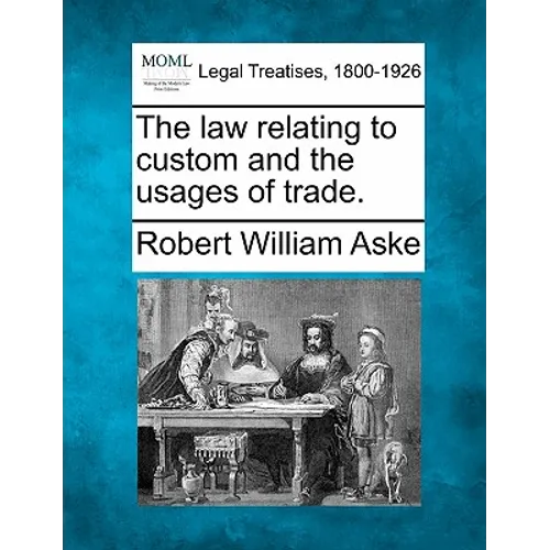 The law relating to custom and the usages of trade.