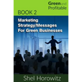 Marketing Strategy/Messages for Green Businesses
