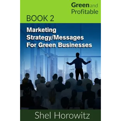Marketing Strategy/Messages for Green Businesses