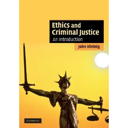 Ethics and Criminal Justice