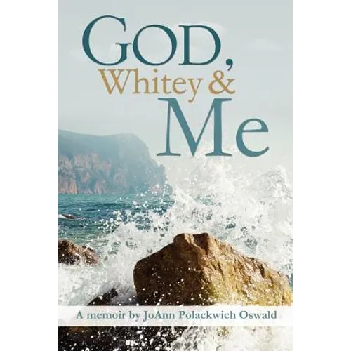 God, Whitey and Me