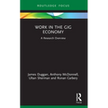 Work in the Gig Economy: A Research Overview