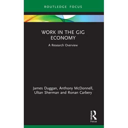 Work in the Gig Economy: A Research Overview