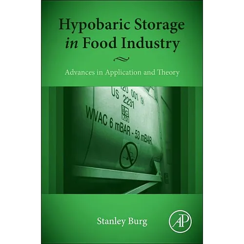 Hypobaric Storage in Food Industry: Advances in Application and Theory