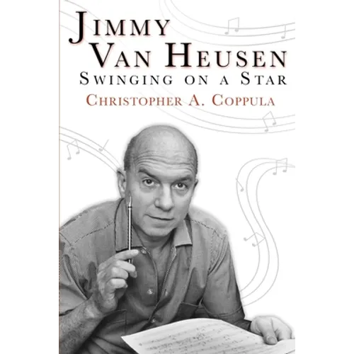 Jimmy Van Heusen: Swinging on a Star