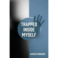Trapped Inside Myself