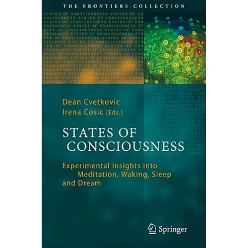 States of Consciousness: Experimental Insights Into Meditation, Waking, Sleep and Dreams