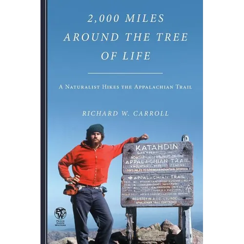 2,000 Miles Around the Tree of Life: A Naturalist Hikes the Appalachian Trail