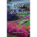 God Still Does Miracles