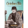 Caroline Ellis: Homemaker of the Airwaves
