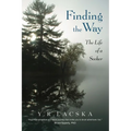 Finding the Way: The Life of a Seeker