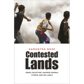 Contested Lands: Israel-Palestine, Kashmir, Bosnia, Cyprus, and Sri Lanka