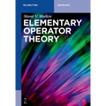 Elementary Operator Theory